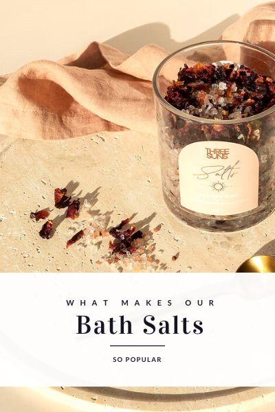 Why bath salts are great for you - Three Suns